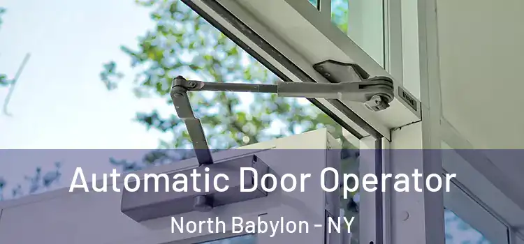  Automatic Door Operator North Babylon - NY