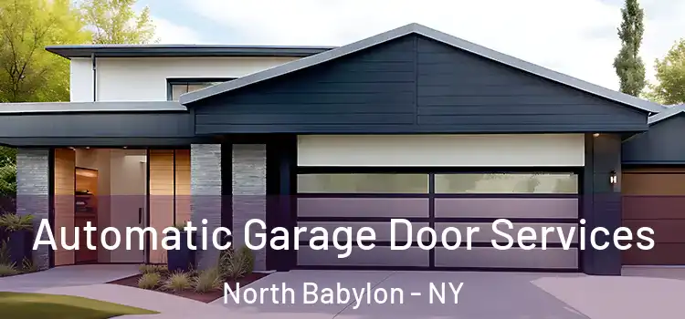  Automatic Garage Door Services North Babylon - NY