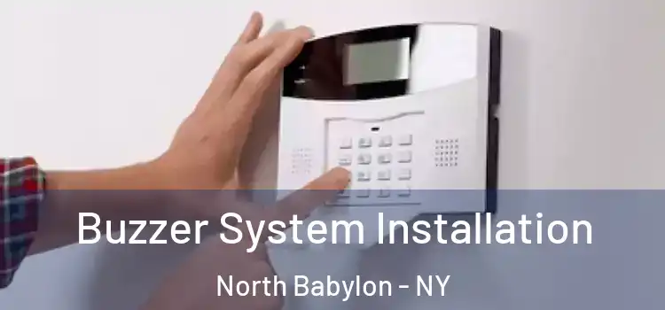 Buzzer System Installation North Babylon - NY