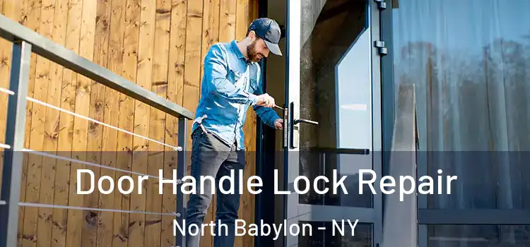  Door Handle Lock Repair North Babylon - NY