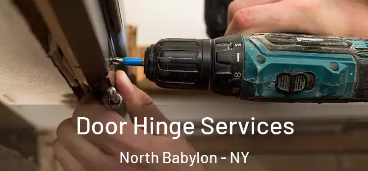  Door Hinge Services North Babylon - NY