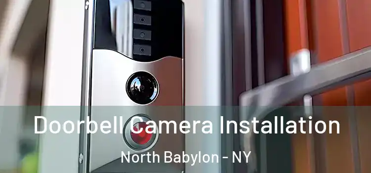  Doorbell Camera Installation North Babylon - NY