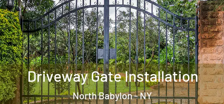  Driveway Gate Installation North Babylon - NY