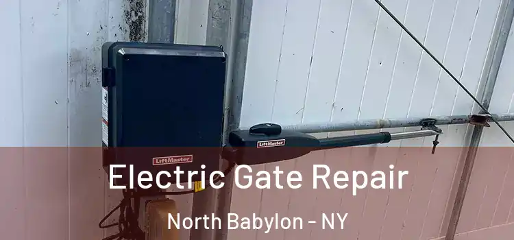  Electric Gate Repair North Babylon - NY