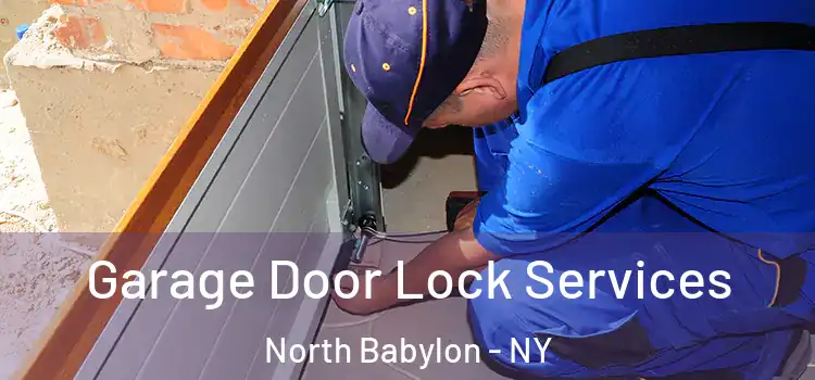  Garage Door Lock Services North Babylon - NY