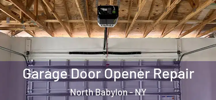  Garage Door Opener Repair North Babylon - NY