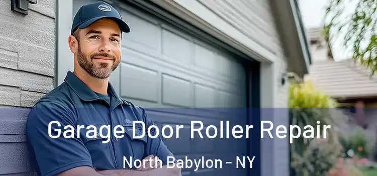  Garage Door Roller Repair North Babylon - NY