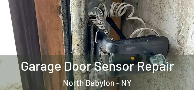  Garage Door Sensor Repair North Babylon - NY