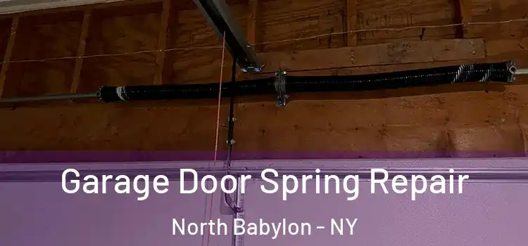  Garage Door Spring Repair North Babylon - NY