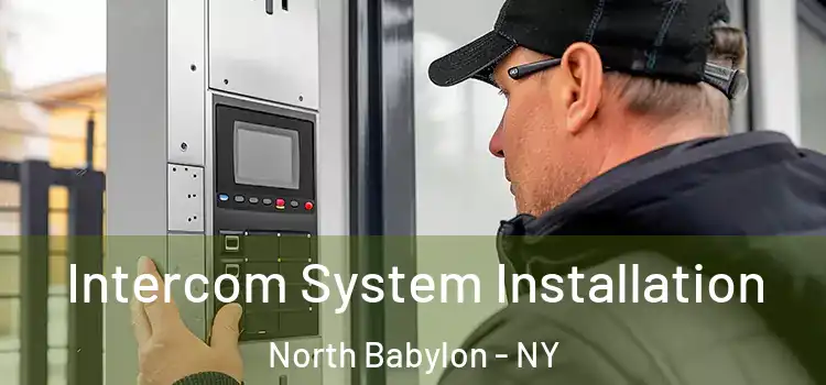  Intercom System Installation North Babylon - NY