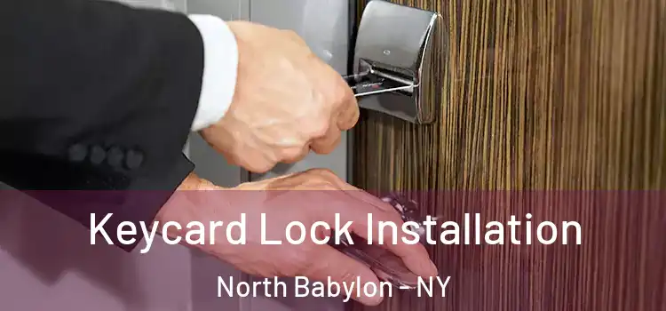  Keycard Lock Installation North Babylon - NY