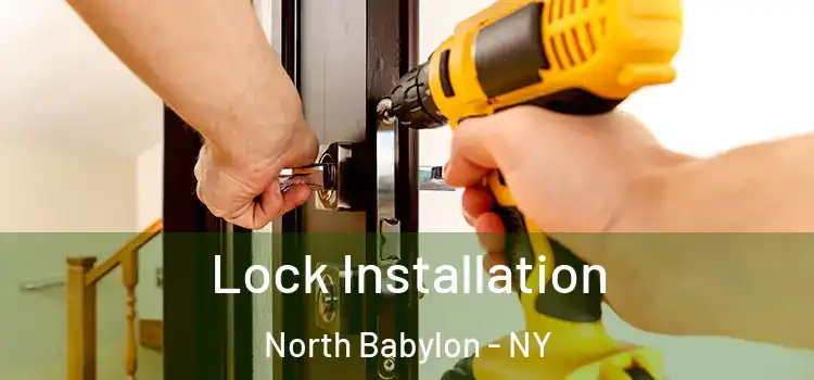 Lock Installation North Babylon - NY