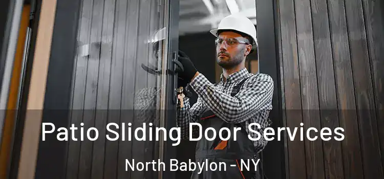  Patio Sliding Door Services North Babylon - NY