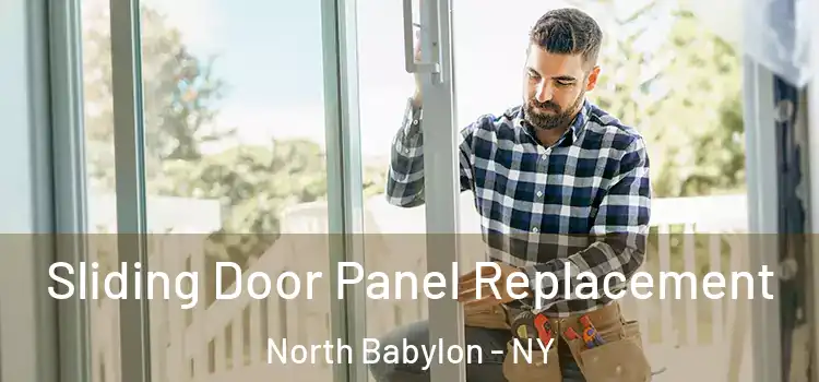  Sliding Door Panel Replacement North Babylon - NY