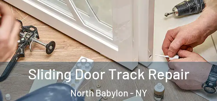  Sliding Door Track Repair North Babylon - NY